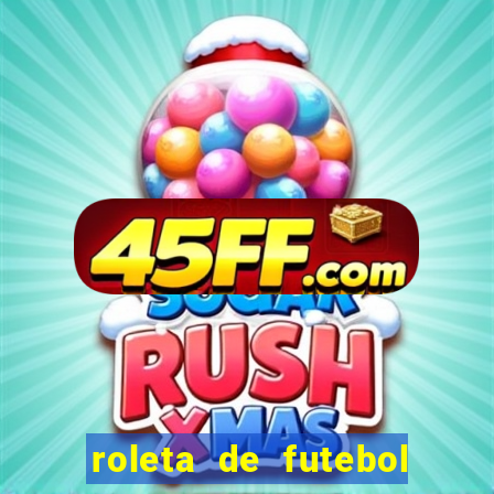roleta de futebol roleta jogadores de futebol para